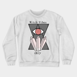 Witch Vibes Only Crewneck Sweatshirt